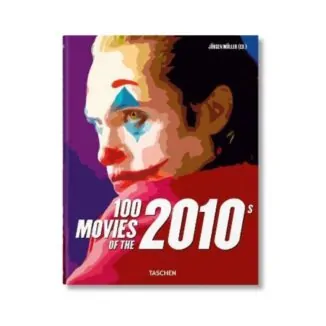 Книга 100 Movies of the 2010s. Jürgen Müller
