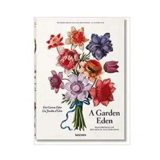 Книга A Garden Eden. Masterpieces of Botanical Illustration. H. Walter Lack